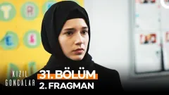 Kızıl Goncalar 31. Bölüm 2. Fragmanı | "Ben Babamla Burada Kalacağım"