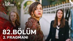 Yalı Çapkını 82. Bölüm 2. Fragmanı